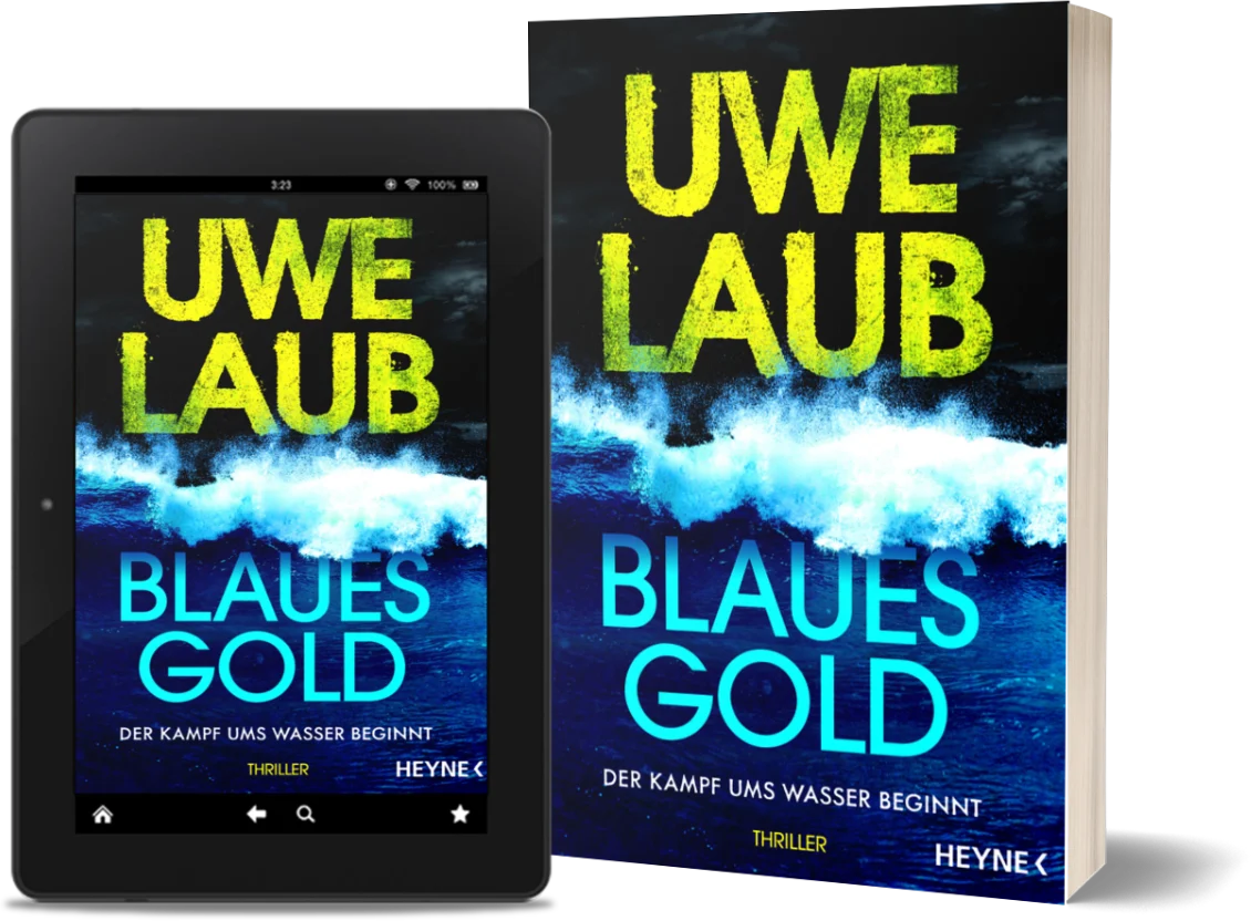 Das Cover zum Wissenschaftsthriller „Blaues Gold“ von Uwe Laub, zu sehen auf einem E-Bookreader und dem Buch.